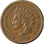 1876 Indian Cent Choice XF+ Superb Eye Appeal Strong Strike