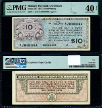 Series 461 $10 1st Printing PMG XF40 EPQ Military Payment Certificate P#S807-1