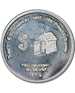 1973 Mother-Lode Mint 1 Ounce Silver "Don't Git Caught Wit Yer Pants Down" .999